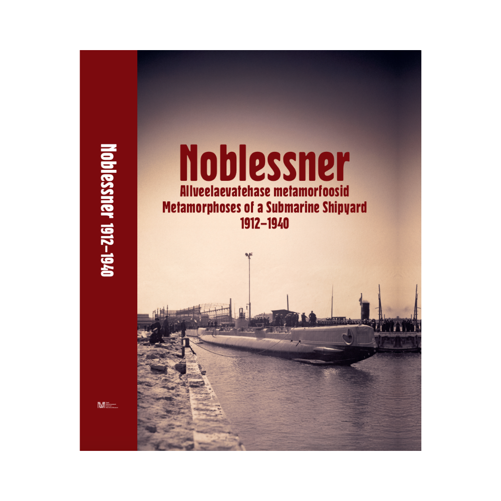 Noblessner. Allveelaevatehase metamorfoosid 1912-1940